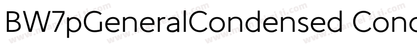 BW7pGeneralCondensed Condensed字体转换